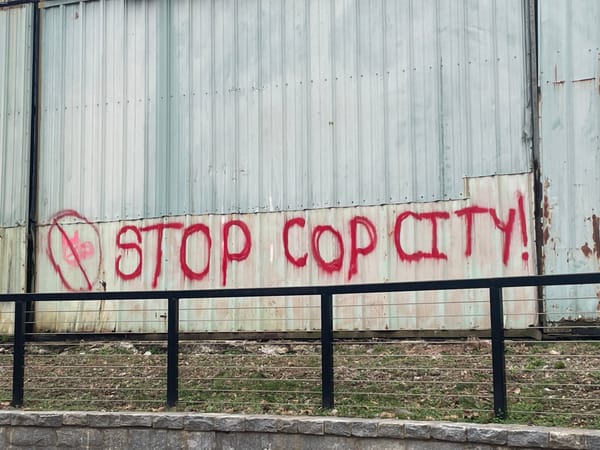 A Magical Place Called Cop City